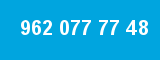962 077 77 48